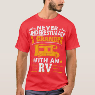 T-shirt Never Underestimate A Grandpa With An RV Camping F
