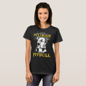T-shirt Never Underestimate A Nurse With A Pitbull (Devant entier)