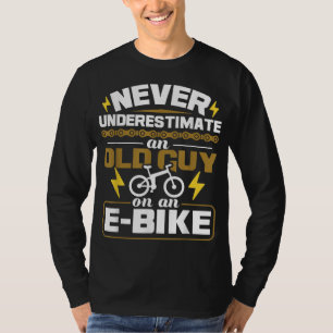 T-shirt Never Underestimate An Old Guy