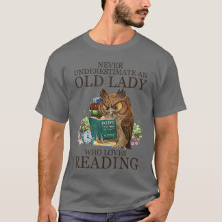 T-shirt Never Underestimate An Old Lady Who Loves Reading 
