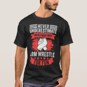 T-shirt Never Underestimate An Old Man Funny Arm Wrestling (Devant)