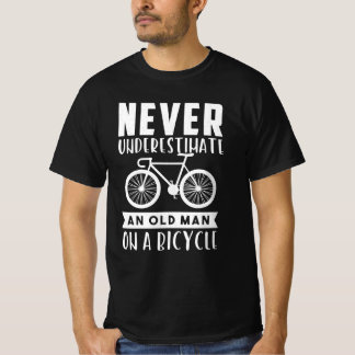 T-shirt Never Underestimate An Old Man On A Bicycle