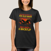 T-shirt Never underestimate an old man who can do a backfl (Devant)