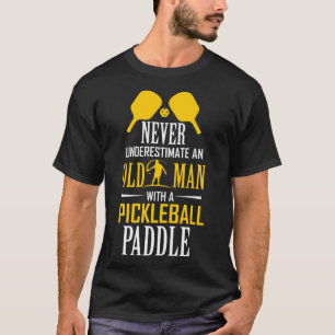 T-shirt Never Underestimate Old Man
