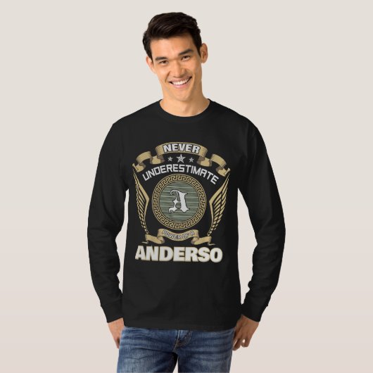 T-SHIRT NEVER UNDERESTIMATE POWER OF A ANDERSON (Devant entier)