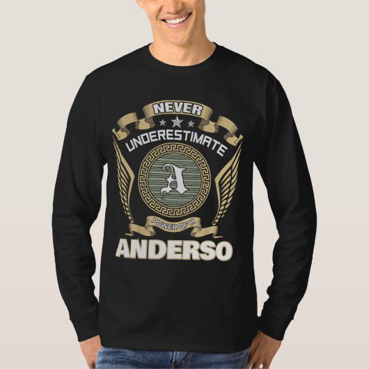 T-SHIRT NEVER UNDERESTIMATE POWER OF A ANDERSON (Devant)