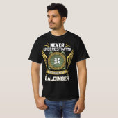 T-shirt Never underestimate power of a BALDINGER (Devant entier)