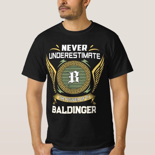 T-shirt Never underestimate power of a BALDINGER (Devant)