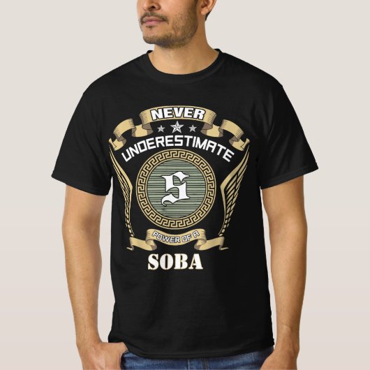 T-shirt Never underestimate power of a SOBA (Devant)
