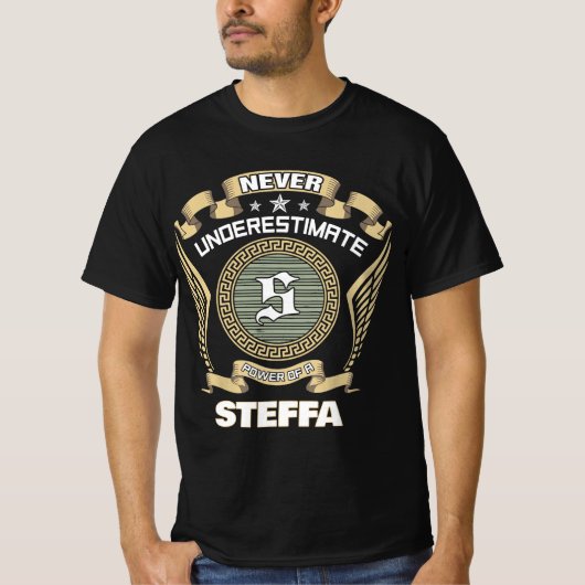 T-shirt Never underestimate power of a STEFFA (Devant)