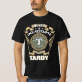 T-SHIRT NEVER_UNDERESTIMATE_POWER_OF_A_TARDY (Devant)