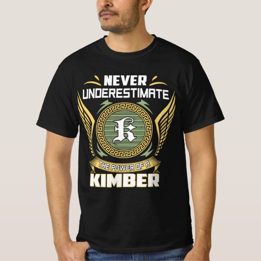 T-shirt Never Underestimate The Power Of A Kimber (Devant)
