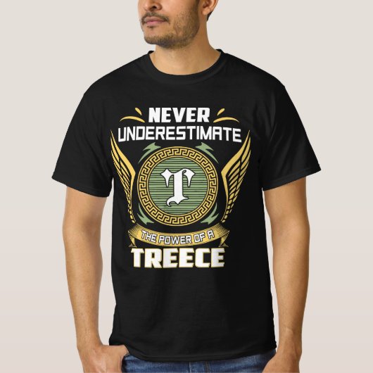 T-shirt Never Underestimate The Power Of A Treece (Devant)