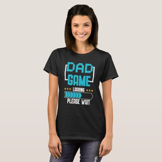 T-shirt New Dad Game Loading First Time Father (Devant entier)