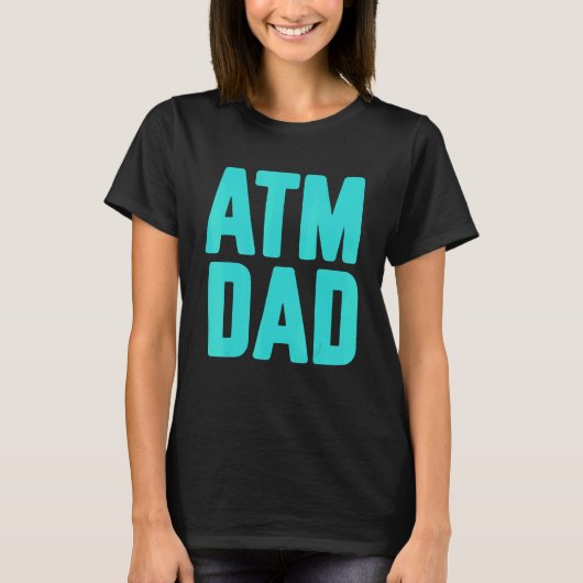T-shirt New First Time Daddy to Be ATM Dad 3 (Devant)
