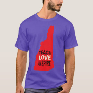 T-shirt New Hampshire Enseignant Enseigner l'amour Inspire