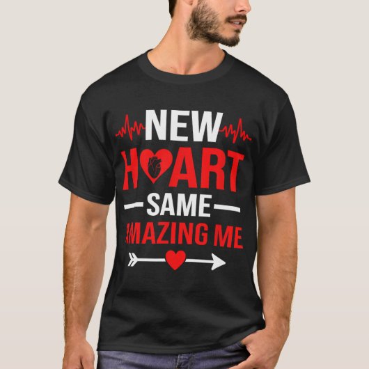 T-shirt New Heart Same Amazing Me Heart Transplant Survivo (Devant)