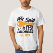 T-shirt New Homeowner 2024 We Said Yes To The Address  (Devant)