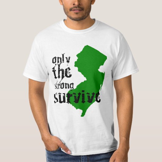 T-shirt New Jersey : Seulement les forts survivent (Devant)