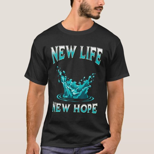 T-shirt NEW-LIFE, NEW-HOPE, Christian Baptism (Devant)