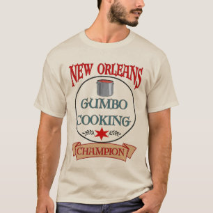 T-shirt New Orleans Gumbo Cooking Champ