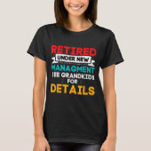 T-shirt New Retired Under New Management See Grandkids For (Devant)