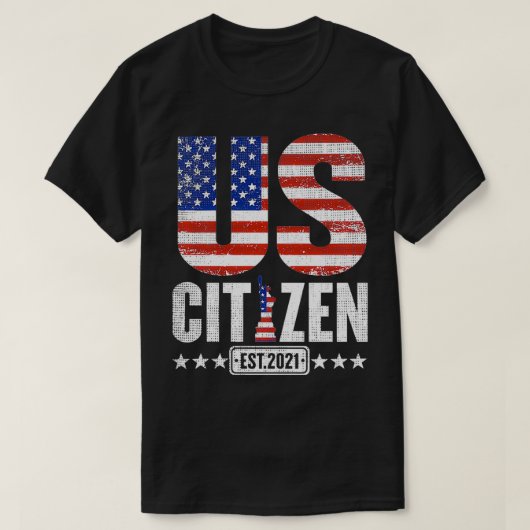 T-shirt New US Citizen 2021 avec Proud Patriotic USA Ameri (Design devant)