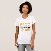 T-shirt New Year Hot Mess Funny Gold New Year Party Quote (Devant entier)