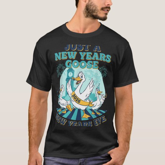 T-shirt New Years Goose 2026 Celebration Fun  (Devant)