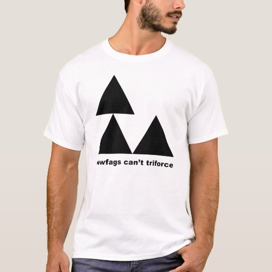 T-shirt Newfags ne peut pas Triforce ! (Devant)