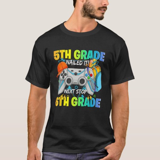 T-shirt Next stop 6th grade 5th grade nailed it Graduate V (Devant)