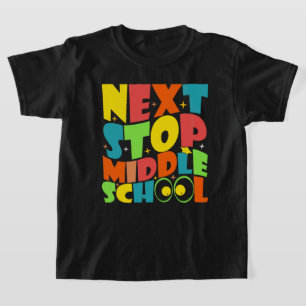 T-shirt Next Stop Middle School Drôle Sayens Enfants