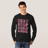 T-shirt Next Stop Middle School Elémentaire School Graduat (Devant entier)
