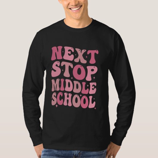 T-shirt Next Stop Middle School Elémentaire School Graduat (Devant)