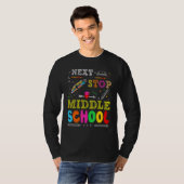 T-shirt Next Stop Middle School Elementary School Graduat (Devant entier)