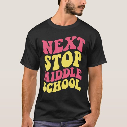 T-shirt Next Stop Middle School Elementary School Graduati (Devant)