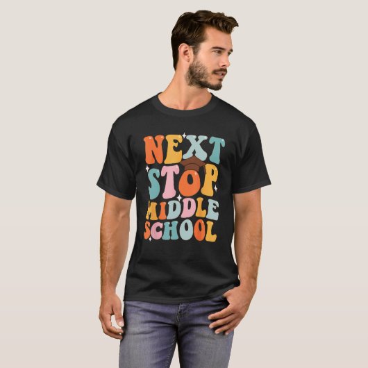 T-shirt Next Stop Middle School Funny Graduation 5e année (Devant entier)