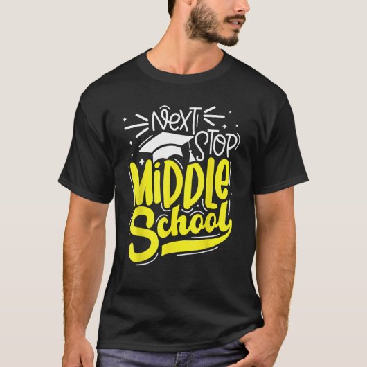 T-shirt Next Stop Middle School Graduation 5th Grade (Devant)