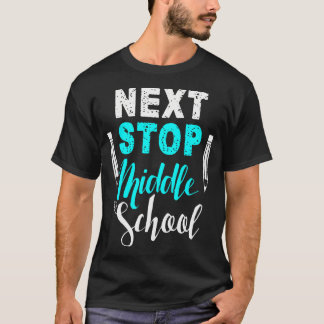 T-shirt Next Stop Middle School Se Déplacer Jusqu'Au Moyen