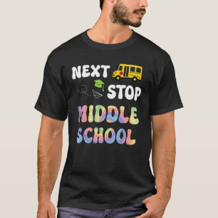 T-shirt Next Stop Milieu de fin d'études dernier jour de c