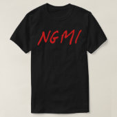 T-shirt NGMI ne va pas le faire Crypto Stock Trader (Design devant)