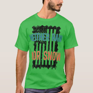 T-shirt Ni la pluie ni le timbre de neige ne sont Vintages