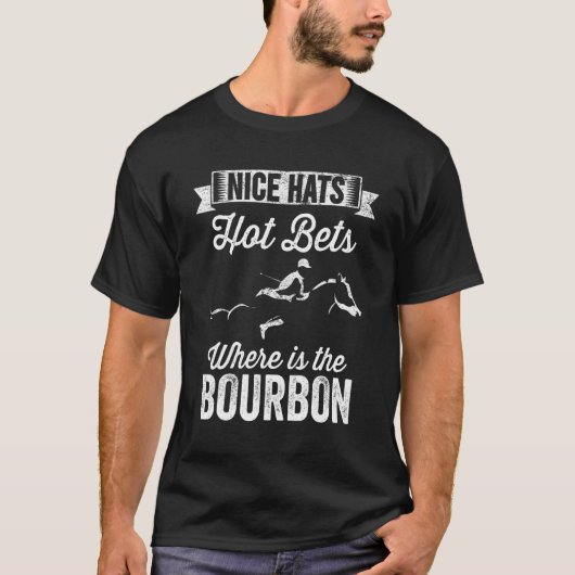 T-shirt Nice Casquette Wheres The Bourbon Jockey Horse Rac (Devant)