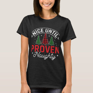 T-shirt Nice Jusqu'À Proven Naughty Funny Buffalo de Noël