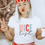 T-shirt Nice Liste Moderne Funny Noël<br><div class="desc">Ce design élégant de chemise de Noël est parfait pour les enfants comme pour les adultes. Cette chemise de vacances fait un cadeau de Noël parfait,  rembourrage,  échange de cadeaux de vacances ou juste un cadeau spécial pour vous de Père Noël.</div>