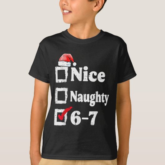 T-shirt Nice Naughty 6 7 Meme 67 Christmas Six Seven Xmas  (Devant)