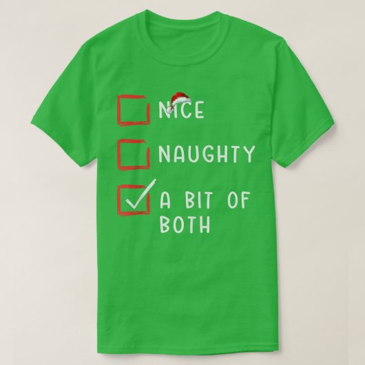 T-shirt Nice Naughty A Bit Of Both Xmas Santa Claus Christ (Design devant)