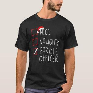 T-shirt Nice Naughty Agent de libération conditionnelle Li