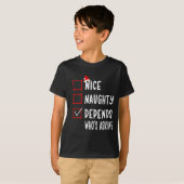 T-shirt Nice Naughty Depends Who's Asking Christmas List S (Devant entier)