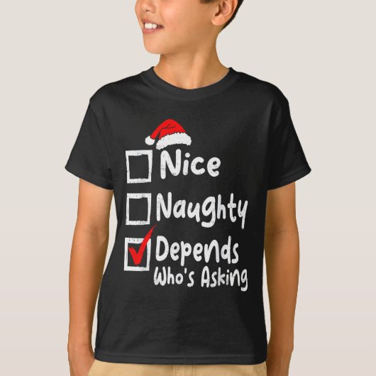 T-shirt Nice Naughty Depends Whos Asking Funny Christmas L (Devant)